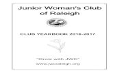 “Grow with JWC”jwcraleigh.org/wp-content/uploads/2016/09/JWC-Yearbook... · 2016-09-12 · “Grow with JWC ” CLUB YEARBOOK ... she is always there with a listening ear and