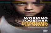 WORKING TOGETHER CHANGING THE STORY · • Drug Offences 5% • Resist Police 5% • Public Order 5% • Other Offences 10% 74% of these children and young people with a proven offence