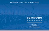 ADVANCING STUDENT SUCCESS - Foundation Valley College...advancing student success at Irvine Valley College. Glenn R. Roquemore, PhD President, Irvine Valley College ad%a!ci!g12-WORKING-9-9_La&"$#