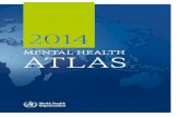 MENTAL HEALTH ATLAS - World Health Organization › iris › bitstream › 10665 › 178879 › 1 › ... · 2019-11-01 · WHO’s Mental Health Atlas series has already established
