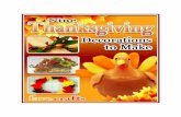 Thanksgiving Decorations to Make › ... › DIY-Thanksgiving-Decorations-eBoo… · 9 Thanksgiving Decorations to Make Find thousands of free craft projects, decorating ideas, gifts