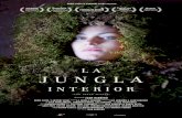 FILMS '{JUNG LA INTERIOR THE INNER JUNGLE' UNA PELíCULA … · films '{jung la interior the inner jungle' una película de juan & juan eddie saeta films la jungla interior presentan