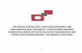 TENDER ENQUIRY FOR ENGAGING AN ADVERTISING AGENCY …spmcil.com/SPMCIL/UploadDocument/advertising_tender.38f65ba2-2… · Engaging an Advertising Agency for Publishing Tenders and