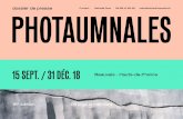15 SEPT. 31 DÉC. 1815 sept. - 31 déc. 2018 2 Beauvais — Hauts-de-France 15e édition For this 15th edition of the Photaumnales, in a year of multiple commemorations, the programme