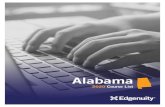 Alabama - Edgenuity Inc. · 2020-03-02 · Alabama COURSE LIST Ask us about our fl exible, affordable summer school options. FOR MORE INFORMATION, CONTACT: 877.7CLICKS | solutions@edgenuity.com
