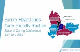 Surrey Heartlands - Carers UK€¦ · The Surrey Heartlands Caring Population 82,250 carers the value of which is estimated at £1.645 Billion Carers aged over 65+ will grow by an