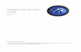 OWASP CODE REVIEW GUIDE€¦ · OWASP Code Review Guide V1.1 2008 2 Table of Contents Foreword by Jeff Williams, OWASP Chair ..... 4
