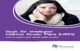 Guide for employees: Wellness Action Plans (WAPs) › media-a › 5760 › mind-guide-for...Wellness Action Plan Legal disclaimer Mind is not providing legal advice but practical guidance