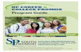 Program Guide - Union County Public Schools › cms › lib › NC01910453 › Centricity... · 2018-02-26 · Program Guide NC CAREER & COLLEGE PROMISE South Piedmont Community College