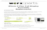 iPhone 6 Plus Display Assembly Replacementodrepairservices.com/wp/PDF/iPhone6PlusFDA.pdfiPhone 6 Plus Full Display Assembly Replacement Werx Parts Page 1 of 14 iPhone 6 Plus Full Display