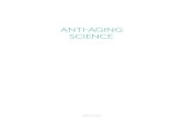 ANTI-AGING SCIENCE...1 INTRODUCTION: ANTI-AGING SCIENCE Nu Skin and other scientists are focusing on identifying the ultimate sources of aging. Nu Skin has specifically focused on