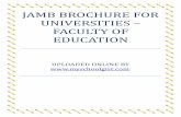 JAMB BROCHURE FOR UNIVERSITIES – FACULTY OF EDUCATION · 12 Educational Administration 2 Arts Education 5 Computer Education 13 Education Foundation and Administration 3 Education/Arabic