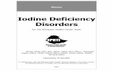 Iodine Deficiency Disorders...MODULE Iodine Deficiency Disorders For the Ethiopian Health Center Team Anwar Yibrie (MD, MSc, MPH), Sisay Yifru (MD+), Desalegn Tigabu (MD), Yifokir