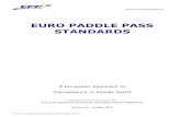 EURO PADDLE PASS STANDARDS · With forward movement of the canoe/kayak, the paddle should be inserted to one side of the boat. 2. Blade should be almost covered, front arm relaxed