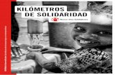 KILÓMETROS DE SOLIDARIDAD - Save the Children...de acceso a agua potable y saneamiento, ya que suelen ser ellas las encargadas de ir a buscarla. El 71% de la carga que representa
