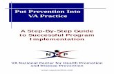 Put Prevention Into VA PracticePage 3 Acknowledgements This manual, Put Prevention Into VA Practice: A Step-by-Step Guide to Successful Program Implementation, was adapted from the