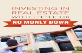 INVESTING IN REAL ESTATE - Financial Planning for Regular Folks · educate yourself before getting started. Investing in real estate without understanding what you are doing or being