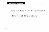 Delta Dental Premier Dentist Directory · Bellevue Affordable Dentures Omaha 3602 Edgerton Dr (402) 731-0989 Dr. Thomas Michael O'Hara General Practitioner Bellevue Pediatric Dentistry