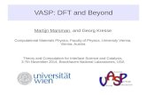 VASP: DFT and Beyond - Brookhaven National Laboratory · 2014-11-06 · VASP: DFT and Beyond Martijn Marsman, and Georg Kresse Computational Materials Physics, Faculty of Physics,
