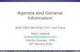 Agenda and General Information 1/20/16 - IEEEgrouper.ieee.org/groups/802/3/bn/public/jan16/... · Agenda and General Information . IEEE P802.3bn EPoC PHY Task Force . Mark Laubach