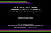 A Creative and Innovative Culture - University Center for ...innovative creativity, “as the act of addressing a difficulty or problem with the intention not only of ‘solving’