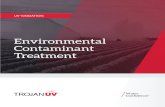 Environmental Contaminant Treatment › ... › TrojanUV-ECT-Solutions-Br… · The term environmental contaminants refers to harmful chemicals present in soil, in air, and in water.