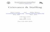 Grievance & Staffing · Grievance & Staffing Bob Cronin and Mike Marro rcronin@nyscopba.org mmarro@nyscopba.org Ext. 259 Ext . 253 518-427-1551 Or 888-484-7279 Fax 518-426-1635. Grievance