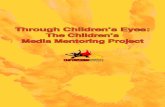 Through Children’s Eyes - Network and technology/MMP_… · The Children’s Media Mentoring Project Project Activities The Children’s Media Mentoring Project ... Three one-day