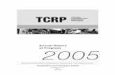 TCRP Annual Report of Progress 2005 - National Academies · The National Academy of Sciences is a private, nonproﬁt, self-perpetuating society of distinguished schol- ars engaged