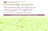 Teaching Science through Englishtkttw.com/download/CLIL/179514-teaching-science... · Teaching Science through English – a CLIL approach 4 The 4Cs of CLIL It is helpful to think