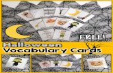 Vocabulary Cards - Teaching Talking€¦ · Halloween Vocabulary Cards FREE! Other Products You will enjoy Craftivity & Worksheets Pronouns & Prepositions Interactive Vocabulary activities.
