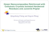 Green Nanocomposites Reinforced with Cellulosic Crystals … · Green Nanocomposites Reinforced with Cellulosic Crystals Isolated Hardwood Residues and Juvenile Poplar. Qingzheng