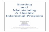 Starting An Internship Program - 7th Edition...Duration of anywhere from three months to two years, but a typical experience usually lasts from three to six months. Generally a one‐time