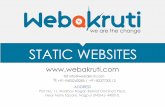 Static Websites Portfolio-Webakruti · 2020-03-23 · ADDRESS Plot No. 11, Madhav Nagar, Behind Domino's Pizza, Near Mate Square, Nagpur (INDIA)- 440010. STATIC WEBSITES info@webakruti.com