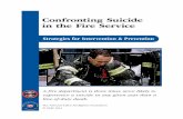 Confronting Suicide in the Fire Service - Everyone Goes Home · The National Fallen Firefighters Foundation Confronting Suicide in the Fire Service 2 ® Confronting Suicide in the