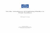On the Attachment of Lightning Flashes to Wind Turbines... · The work presented in this thesis aims at the attachment of lightning flashes to wind investigating turbines. Modern