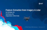 Feature Extraction from Imagery & Lidar - Esri · large collections of stereo pairs • Consistent Pro editing UX –familiar tools, feature template support, etc. • New cursor
