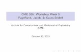 CME 200: Workshop Week 5 PageRank, Jacobi & Gauss-Seidellweb.stanford.edu/~lanhuong/refresher/notes/workshop6.pdf · CME 200: Workshop Week 5 PageRank, Jacobi & Gauss-Seidell Institute