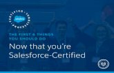 YOU SHOULD DO Now that you’re Salesforce-Certified · brand-new Salesforce Certification badge(s). Add them to your Salesforce Success Community profile, too. Haven’t joined yet?