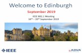Welcome to Edinburgh - IEEEgrouper.ieee.org/groups/802/1/files/public/docs2019/admin-messeng… · Trams take 12 minutes from the airport to the city centre and cost approximately