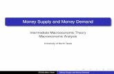 Money Supply and Money Demand › ~kim1 › teaching › Macro_2 › 14_MON… · The money supply equals currency plus demand (checking account) deposits: M = C +D Since the money