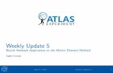Weekly Update 5 - Indico › ... › ATLAS_Weekly_Update_5edit.pdfRecap Attempting network training with simple top-quark production g g ! t t Scaling corrections and general debugging