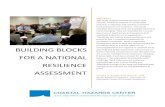 FOR A NATIONAL RESILIENCE ASSESSMENT€¦ · FOR A NATIONAL RESILIENCE ASSESSMENT ABSTRACT ... “Disaster Resilience: A National Imperative,” (NRC 2012) is the “ability to prepare