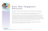 For the Support Person - here to help · For the Support Person 85 For the Support Person. 86 ... some useful ways that a person in recovery can better deal with difficulties ...