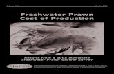 Freshwater Prawn Cost of Production · A FWP cost of production survey was developed (Appendix I) based on grow-out management strategies described in the “Culture of Freshwater