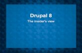 Drupal 8 8 - The...Agenda Drupal 8 timeline What's planned for End users and clients Site builders Designers and front-enders Developers How can you help ? Drupal 8 timeline Jan 5