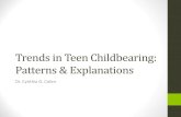 Trends in Teen Childbearing: Patterns & Explanationssites.nationalacademies.org/cs/groups/dbassesite/... · Teen Pregnancy Outcomes, 2010 59% . 15% . 26% . Live Births. Miscarriages.
