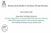 Biosecurity & Health in US Indoor Shrimp Farming › These are Okay to Use 10-2-18 › 2018... · 2018-10-03 · Biosecurity & Health in US Indoor Shrimp Farming Arun K Dhar, PhD