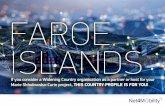 FAROE ISLANDS - Net4MobilityPlus...FAROE ILAND The population is 51,237 (November ‘18), which makes the Faroe Islands the smallest country in Horizon 2020. The Faroese society is