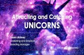 Attracting and Catching UNICORNS - CPS HR Consulting€¦ · Jason Litchney. Marketing and Employer. Branding Manager. Attracting and Catching UNICORNS